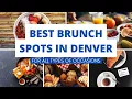 ULTIMATE BRUNCH GUIDE Denver s Top Brunch Breakfast Spots