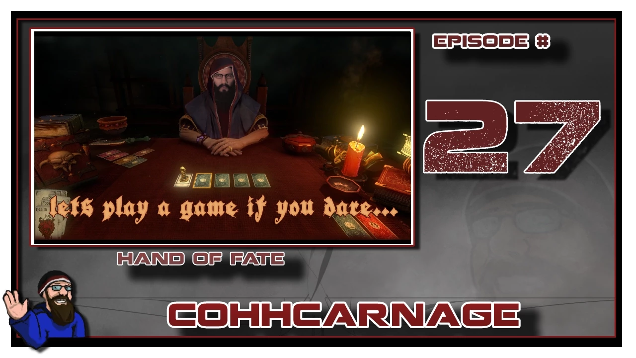 CohhCarnage Plays Hand of Fate - Episode 27