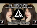 Lagu DJ Dimatamu - Dan Tak Seharusnya Aku Bertemu Dirimu|| DJ Tiktok 2023 Full Bass Ini yang Kalian Cari!