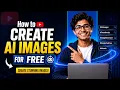 How to Create AI Images for Free step-by-step guide