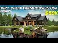 10 Insanely Cheap Oregon Farmhouses Land Huge Steals for 2026