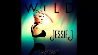 Download Jessie J - Wild (Yan Bruno Remix) MP3