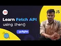 - Fetch API using then in Tamil API Project Javascript