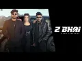 2 Bhai (Official Video) Mohit Ladhotiya | BhadakSingh | Nidhi Negi | New Haryanvi Song 2026 #pyf 