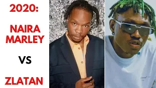 naira marley vs zlatan who will have a bigger year 2020 watch video aye egungun be careful