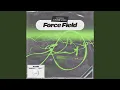 Force Field