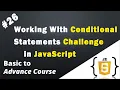 Working With Conditional Statements Challenge in JavaScript