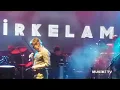 MİRKELAM - Unutulmaz (Konser/Canlı)