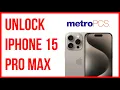 Unlock iPhone 15 15 Plus 15 Pro 15 Pro Max MetroPCS for Free