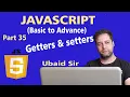 JavaScript Tutorial in Urdu for Beginners Part 35 - Accessors Getters and Setters
