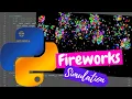Step by Step Python Tutorial on Fireworks Simulation Project