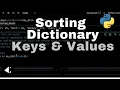 How to Sort Dictionary in Python Sorting Dictionay in Python Using Keys and Values