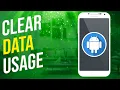 How To Clear Data Usage In Android Solved