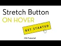 Best Button Hover Animation CSS Stretch Button effect CSS Tutorial