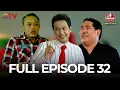 FULL EPISODE 32 | AWAS ADA SULE