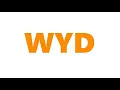 WYD Meaning Definition of WYD