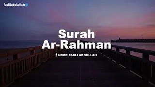 Download MUROTTAL MERDU SURAH AR-RAHMAN JUZ 27  (FULL VERSION) | RECITER : NOOR FADLI ABDULLAH MP3