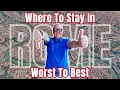 Where To Stay In Rome City Center Ranked From Worst To Best Updated For 2027