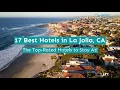 17 Best Hotels in La Jolla CA