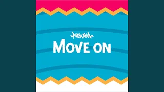 move on