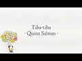 Download Lagu Tiba-tiba - Quinn Salman (Lirik) | Dilirik