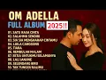 Download Lagu Dangdut Terbaru 2025 🎶 OM ADELLA Full Album Pilihan Lagu Paling Syahdu