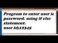 C program to enter user id and Password using IF Else Statement