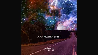 aimo mulenga street original mix 