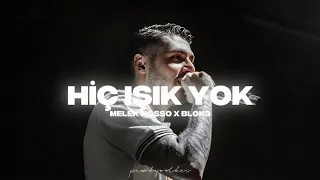 Melek Mosso X Blok3 HİÇ IŞIK YOK Prod Wolker Production 
