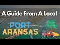 Discovering the Best Things to do in Port Aransas TX A Local s Guide