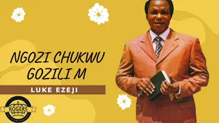bro luke ezeji u0026 his voice of kingdom ngozi chukwu gozilim gospel video 