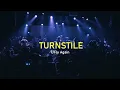 Download Lagu Turnstile - 7/Fly Again (Live)