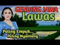 Download Lagu 1 JAM FULL GENDING JAWA LAWAS PALING NYAMLENG - GENDING KLASIK TOMBO KANGEN - UYON2 PENGLIPUR ATI