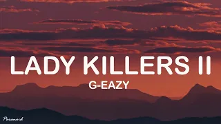 Download G-Eazy - Lady Killers II (Christoph Andersson Remix) (Lyrics) MP3