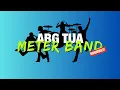 Download Lagu ABG Tua Civer By Meter Band