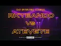 🔥RKTEANDO 1 vs ATREVETE🔥 - Mauri Mansilla, E.C.V, ⚡DJ Steven Ojeda⚡ (REMIX TIKTOK)