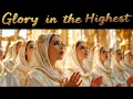 Download Lagu Glory in the Highest | Luke 2-14