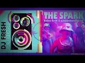 Kabin Crew & Lisdoonvarna Crew - The Spark v DJ Fresh - Gold Dust (Phil B Mashup)
