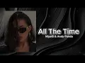 All the time | Miyagi Andy Panda | Remix 2026