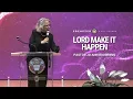 Lord Make It Happen Pastor Jo Ann Browning Full Sermon
