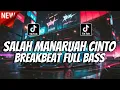 Download Lagu DJ SALAH MANARUAH CINTO || BREAKBEAT MINANG TERBARU