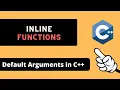 Inline Functions in C and Default Arguments in C