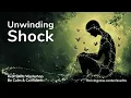 Unwinding Shock