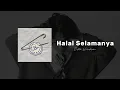 Dikta Wicaksono - Halal Selamanya ( lyrics )
