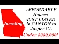 Canton GA Area Affordable Housing Update April 17 2026 - First Time Buyer and Investor Opprotunites