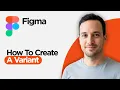 How to Create a Variant in Figma 2026 Full Guide