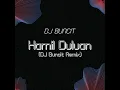 Hamil Duluan (DJ Buncit Remix) - DJ Buncit