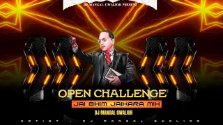 jai bhim open challenge jaikara mix competition vibration edm drop dj mangal gwalior 