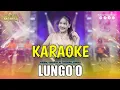 LUNGO'O DINDA TERATU - KARAOKE