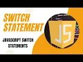 Switch Statement in JavaScript in Hindi JavaScript Switch Statements Class
